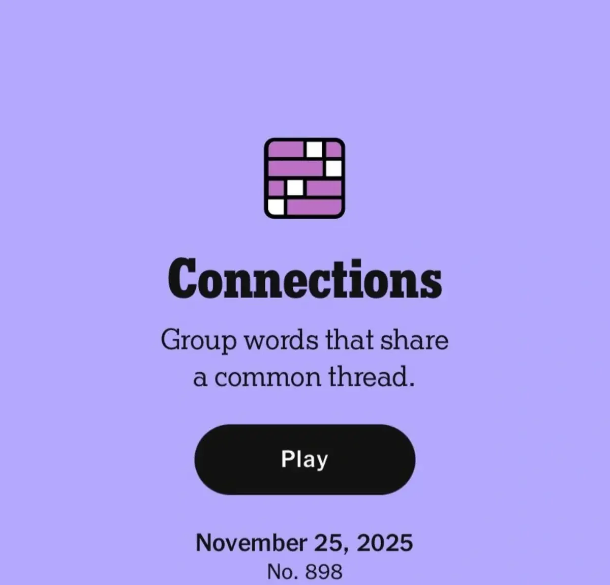 NYT Connections Hints Today November 25 Number 898, Lots of Tricky Words But Easy to Guess