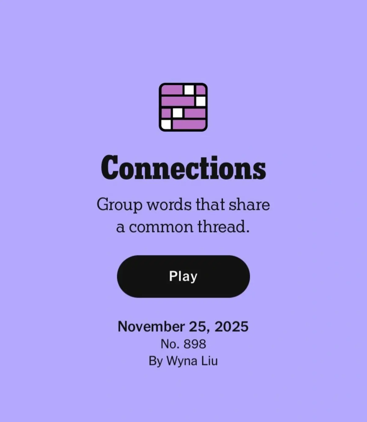 NYT Connections Hints Today November 25 Number 898, Lots of Tricky Words But Easy to Guess
