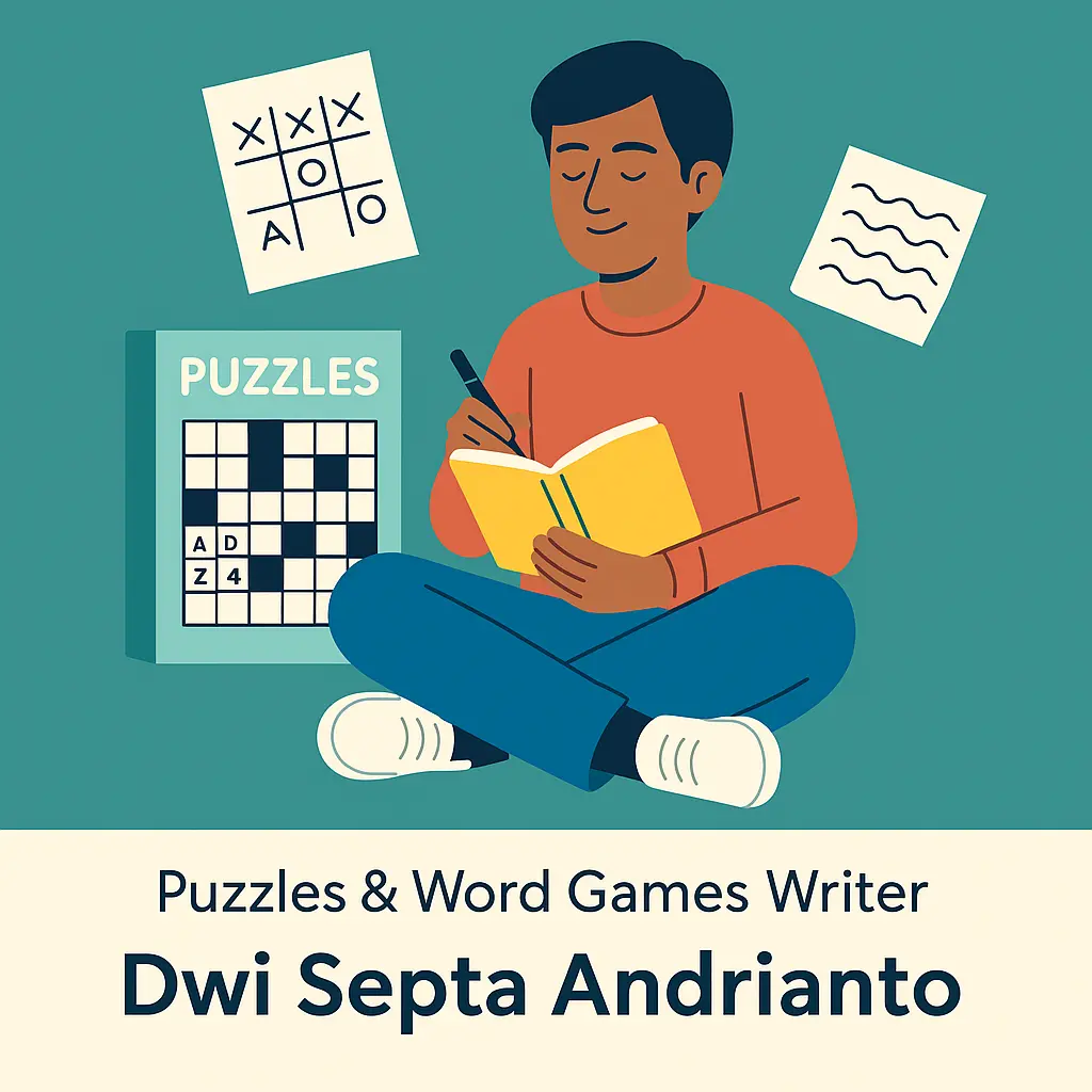 Puzzles & Word Games Writer – Dwi Septa Andrianto