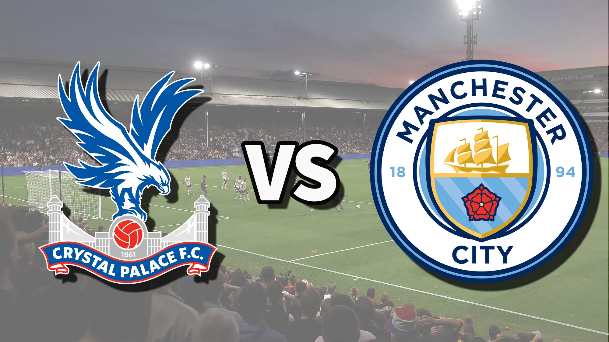 Crystal Palace Vs Manchester City in the Premier League
